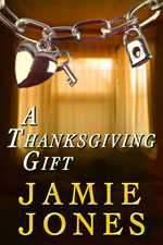 A Thanksgiving Gift -- Jamie Jones